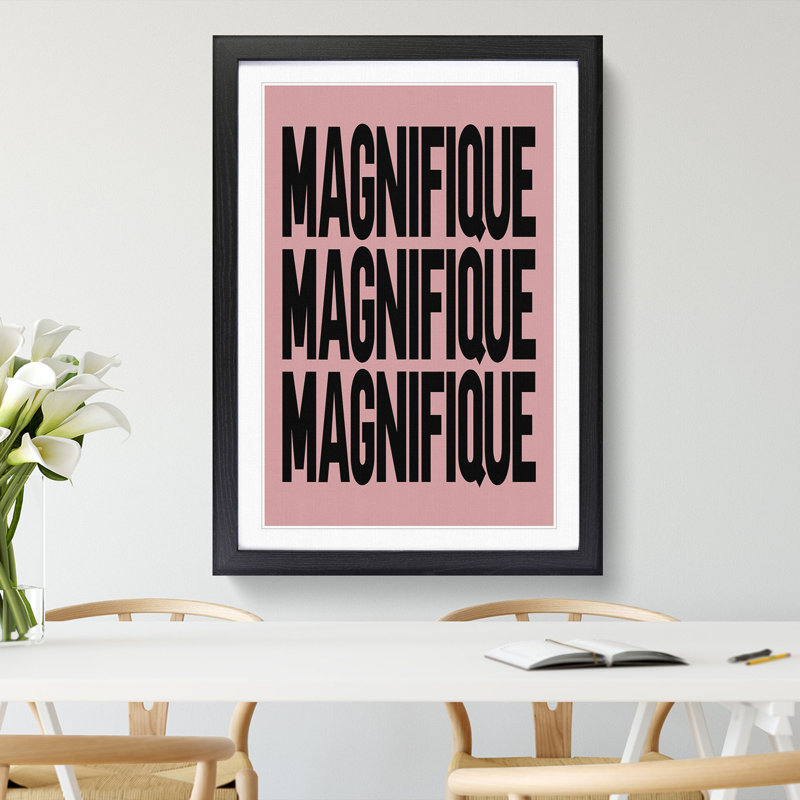Magnifique Pink - Picture Frame Typography, 65cm H x 48cm W x 2cm D, Black Framed
