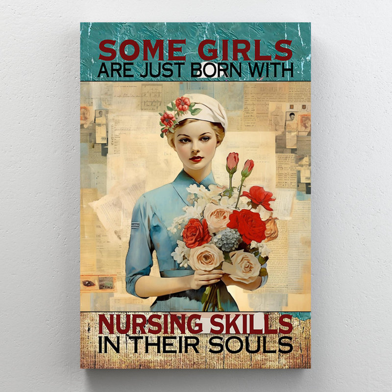 Girls Just Born With Nursing Skills - 1 Piece Rectangle Graphic Art Print On Wrapped Canvas, H 36 po x l 24 po x P 1,25 po