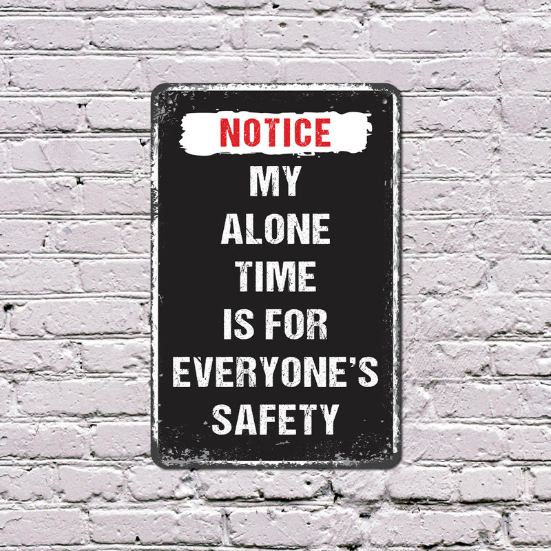 «My Alone Time Is For Safety's Chacun», plaque en plastique de 8 po x 12 po