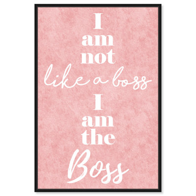 " I Am The Boss "