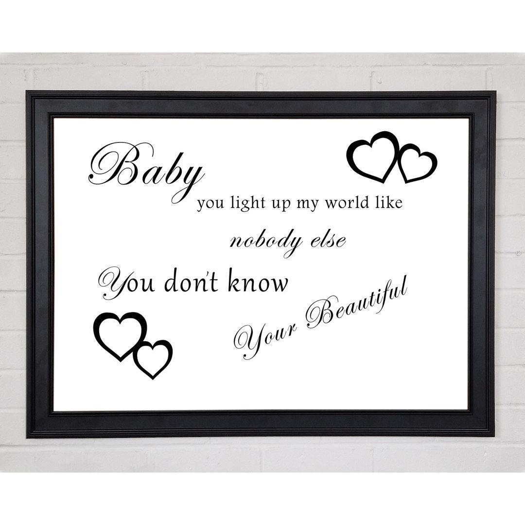 Baby You Light Up My World 1D Weißer gerahmter Druck