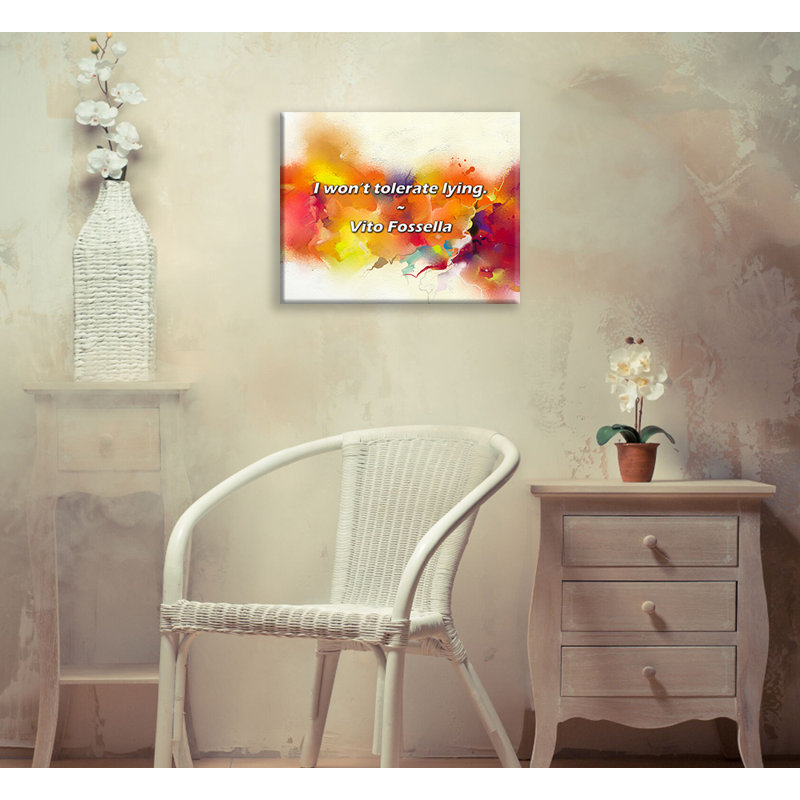 Artsy Quote "I won’t tolerate lying." By Vito Fossella Gallery Wrapped Canvas, 13" H x 18" W