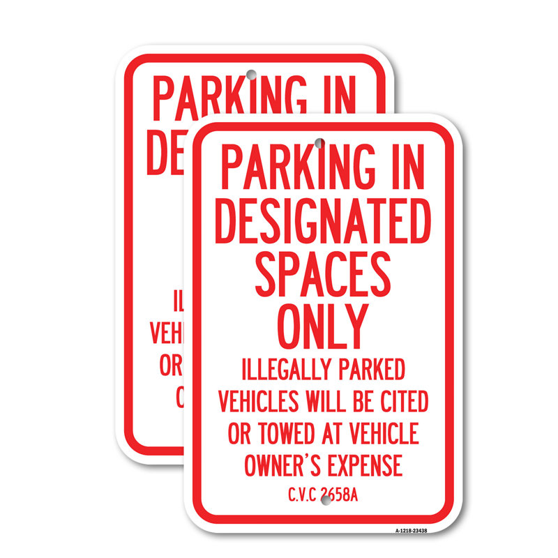 Parking in Designated Spaces Only Aluminum Sign