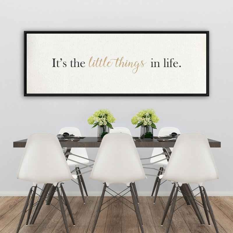 «It's The Little Things In Life» sur toile, H 20 po x l 60 po