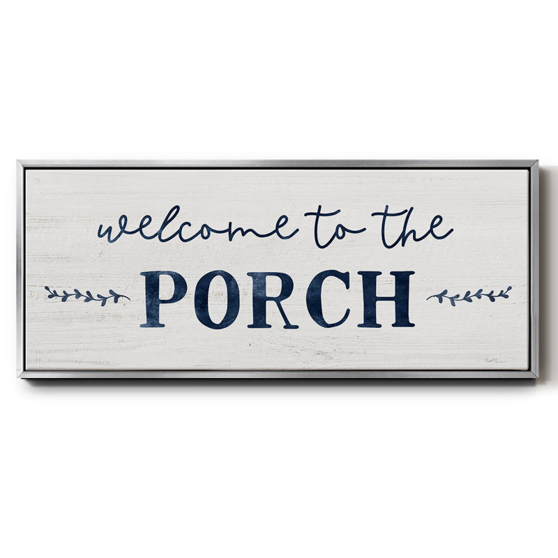 Welcome to the Porch - Toile encadrée, H 12 po x l 30 po