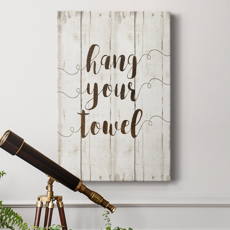 " Hang Your Towel ", 48" H x 32" W x 1" D