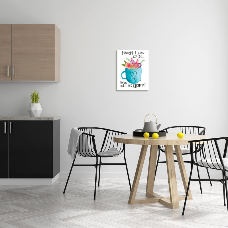 «Thought I Likeed Coffee Expression Kitchen Creamer Joke», impression sur toile, H 19 po x l 13 po x P 0,5 po, Plaque murale