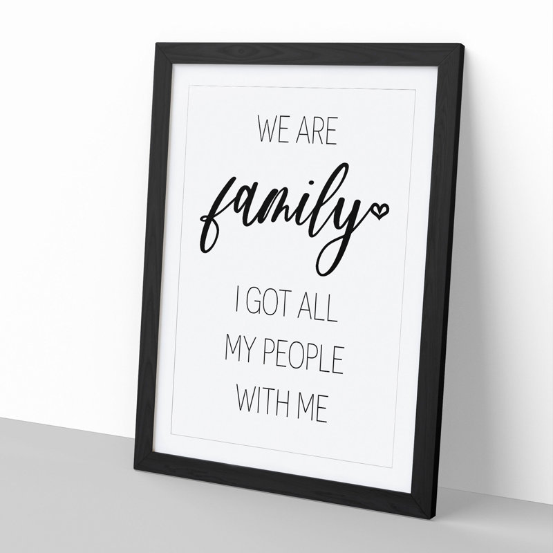 We Are Family - Framed Print, 48cm H x 36cm W x 2cm D, Black Framed
