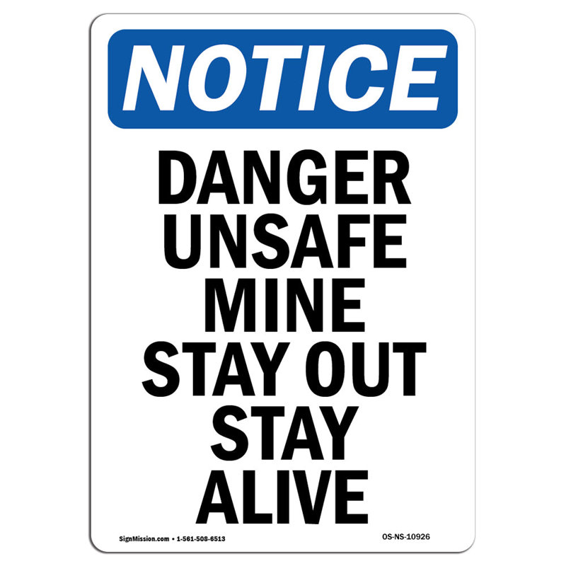 Signe «danger dangereux», «Stay out Stay Alive», H 18 po x l 12 po x P 0,1 po