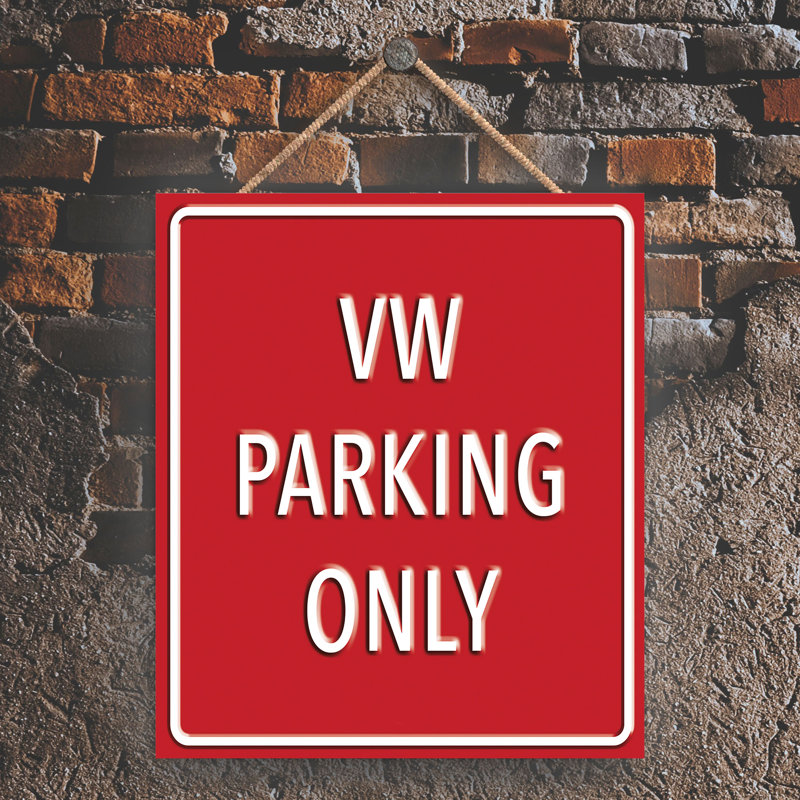 VW Parking Only - Print on MDF