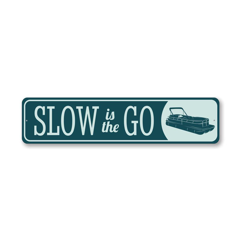 Panneau en aluminium Slow Is the Go Boat, H 6 po x l 24 po x P 0,06 po