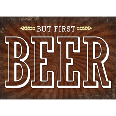 But First Beer - Textual Art Print