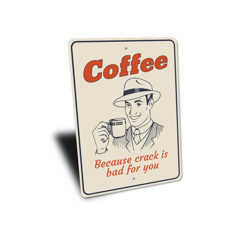 Plaque humoristique café en aluminium, H 18 po x l 12 po x P 0,06 po