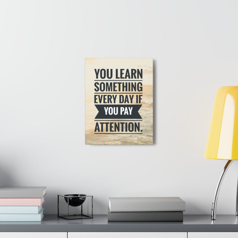 Everyday Pay Attention - Wrapped Canvas Print, 36cm H x 28cm W