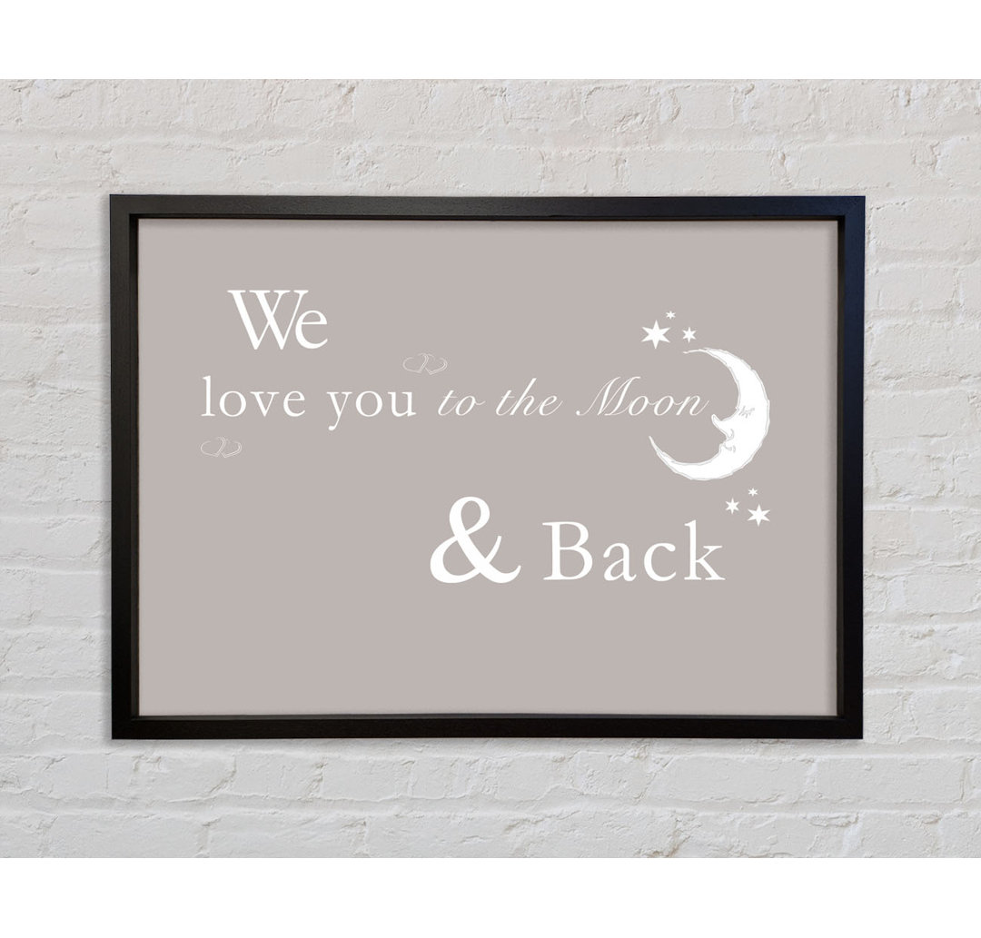 Kinderzimmer Zitat We Love You To The Moon And Back 2 - Einzelner Bilderrahmen Typografie auf Leinwand