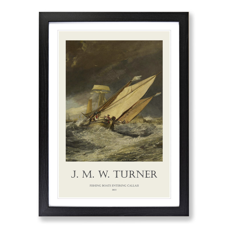 Fishing Boats Entering Callais by Joseph-Mallord William Turner - Single Picture Frame Print, 65cm H x 48cm W x 2cm D