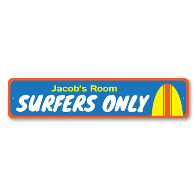 Surfers Only Kids Room Custom Aluminum Sign