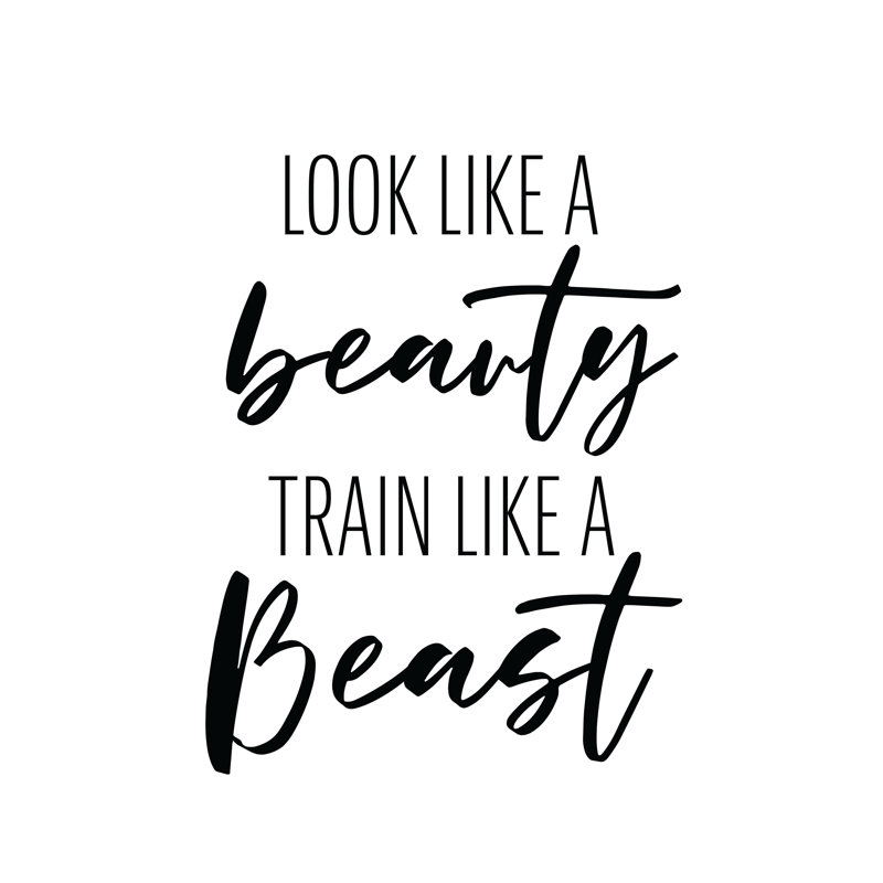 Look Like Beauty Train Like Beast 1 Piece Wrapped Canvas Wall Art, 91cm H x 91cm W