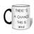 There's A Chance This is Wine Coffee Mug