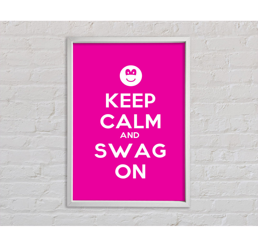 Keep Calm Swag On - Drucken