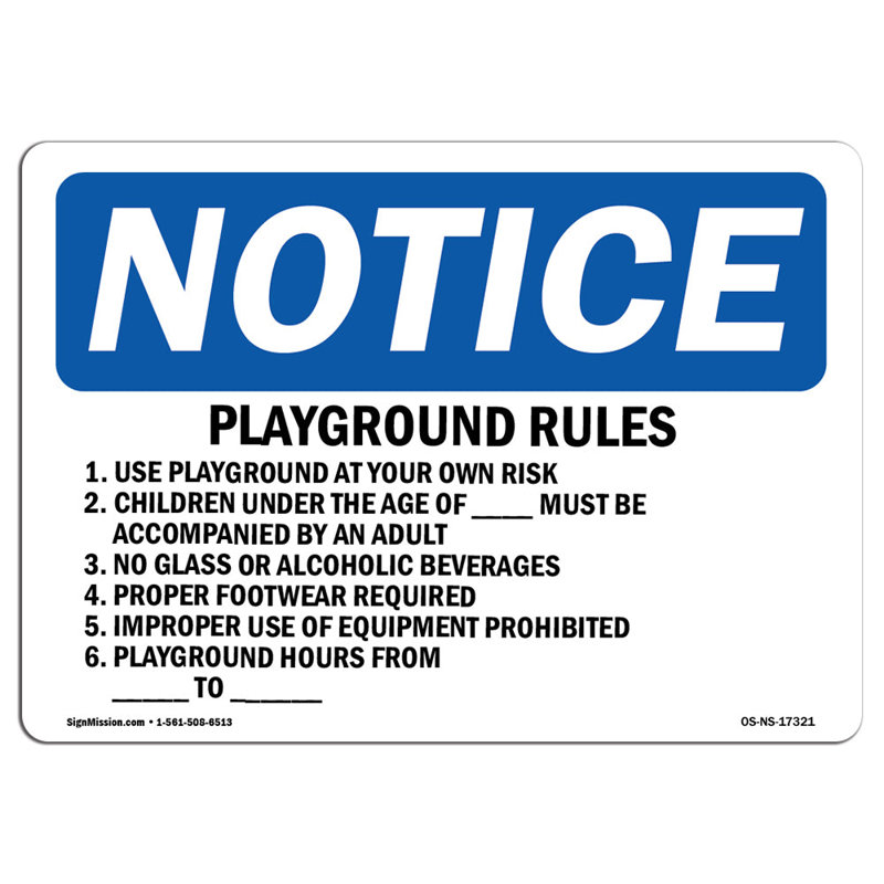 OSHA Notice - Playground Rules 1. Use Playground At Your Sign | Heavy Duty