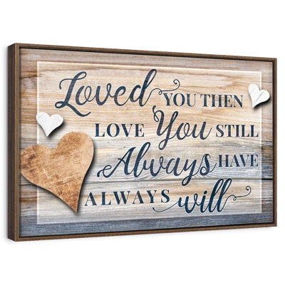 Loved You Then Love You Still Quote