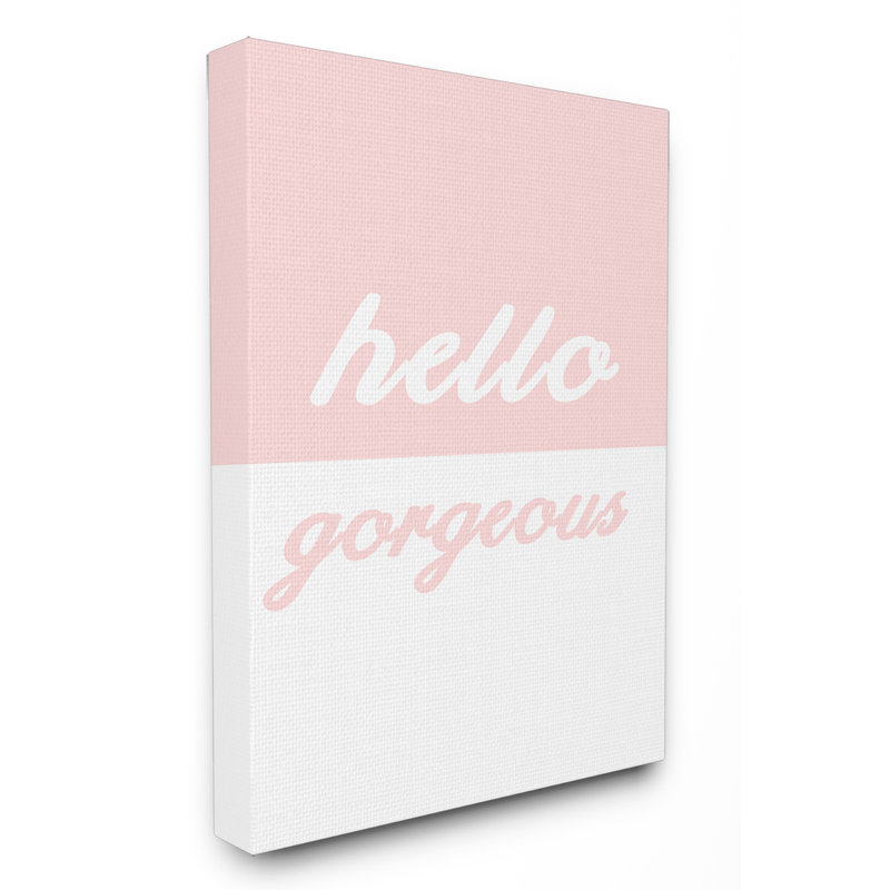 « hello superbe », art textuel très grand rose, H 20 po x l 16 po x P 1,5 po, Toile tendue
