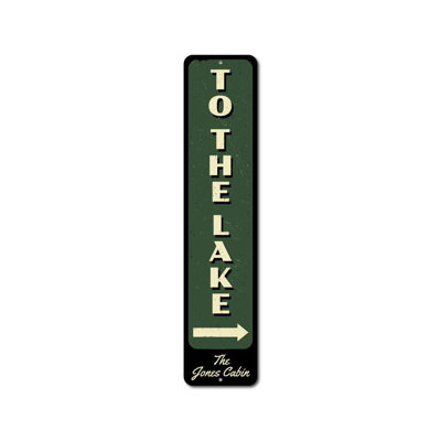 To The Lake Vertical Custom Aluminum Sign