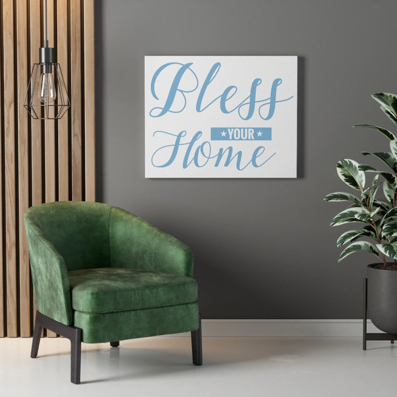 Bless Your Home - Wrapped Canvas Print, 61cm H x 76cm W