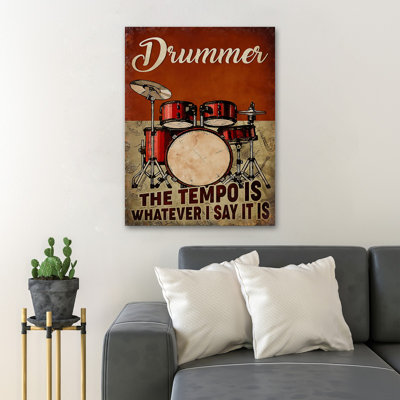 «A Drum Set - Drummer The Tempo Is W Quoi que je dise», reproduction d'art graphique sur toile tendue