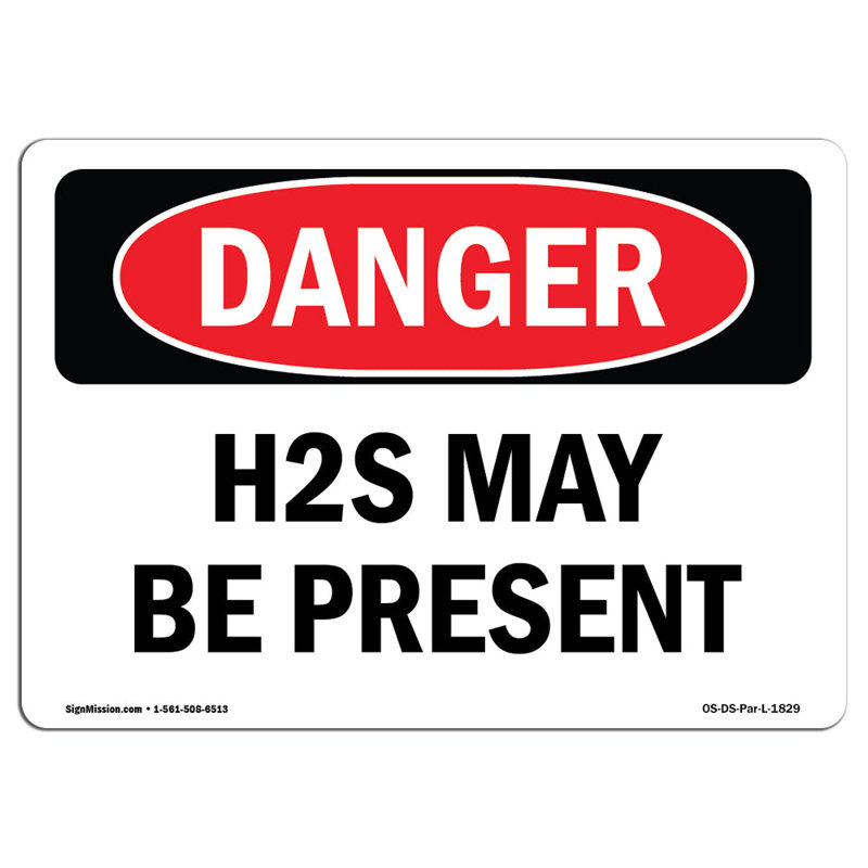 H2S May Be Present Sign, 12" H x 18" W x 0.1" D