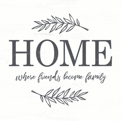 Homes Friends Family - Wrapped Canvas Print