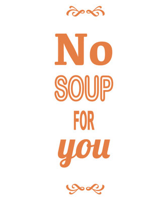 Décalcomanie murale pas de soupe pour vous