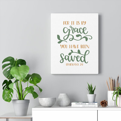 You Have Been Saved Ephesians 2:8 - Wrapped Canvas Print