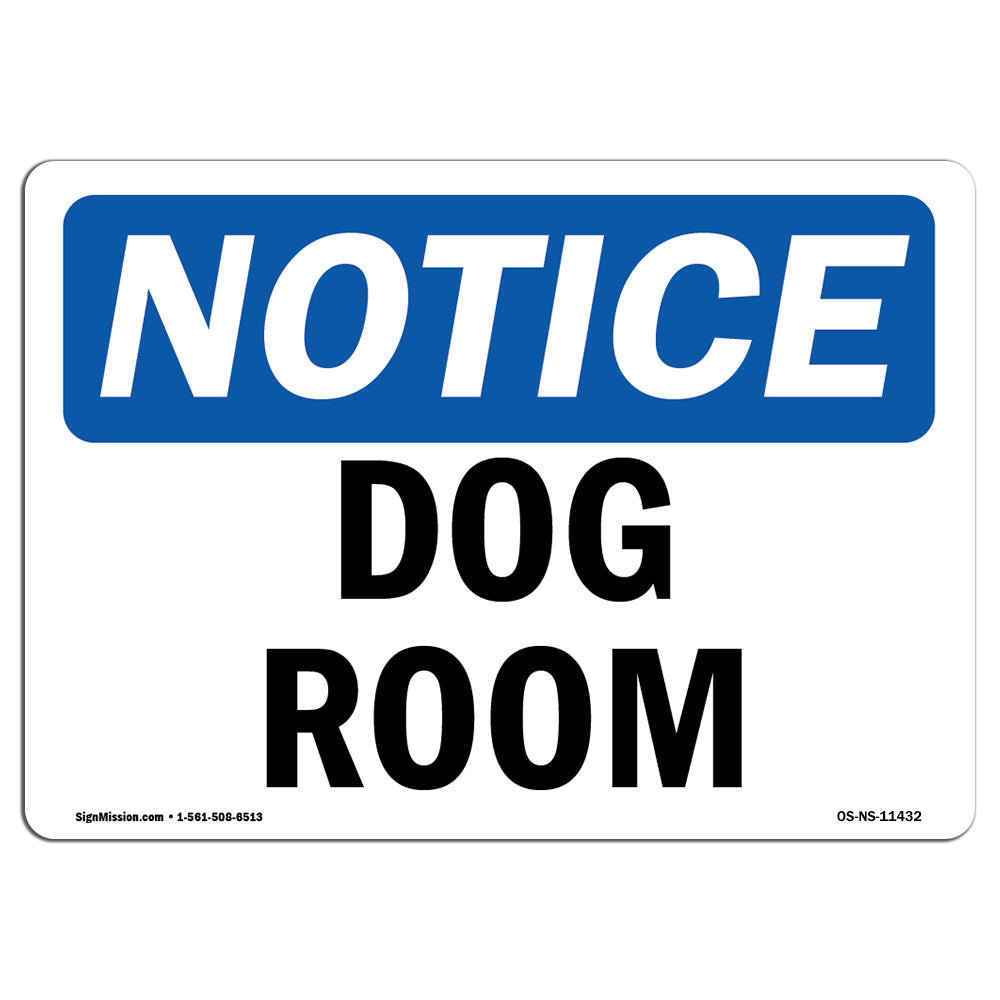 SignMission OSHA Notice Dog Room Sign Wayfair signmission-osha-notice-dog-room-sign-wayfair