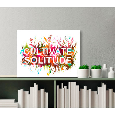 Art sur toile Cultivate Solitude par Katie Daisy