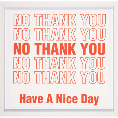 No Thank You Print