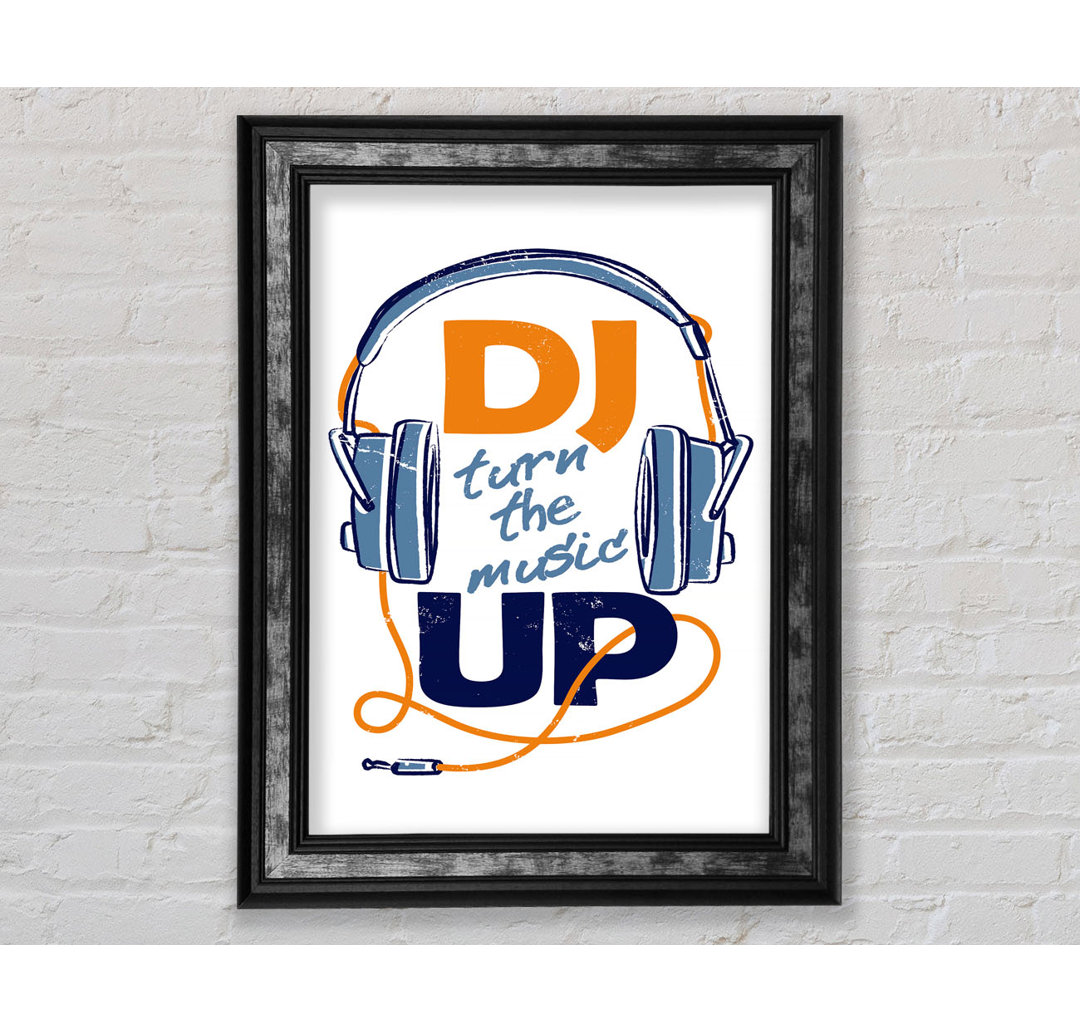 DJ Turn The Music Up 1 - Drucken