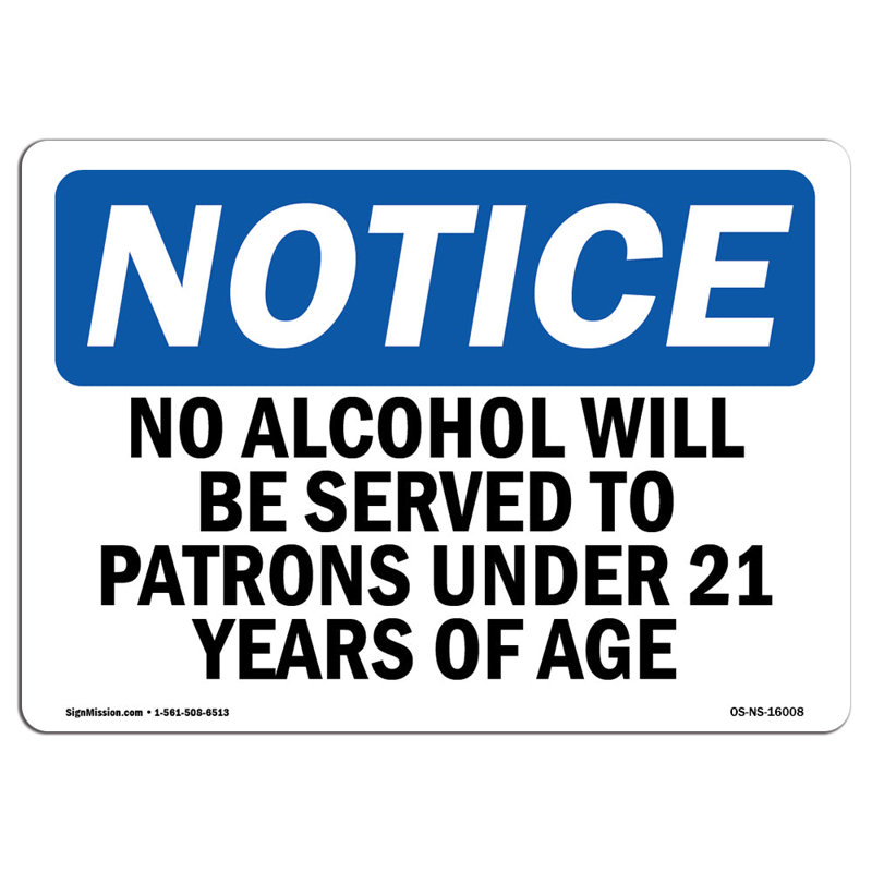 Osha - avis «No alcool will be serve to patrons», H 18 po x l 24 po x P 0,1 po