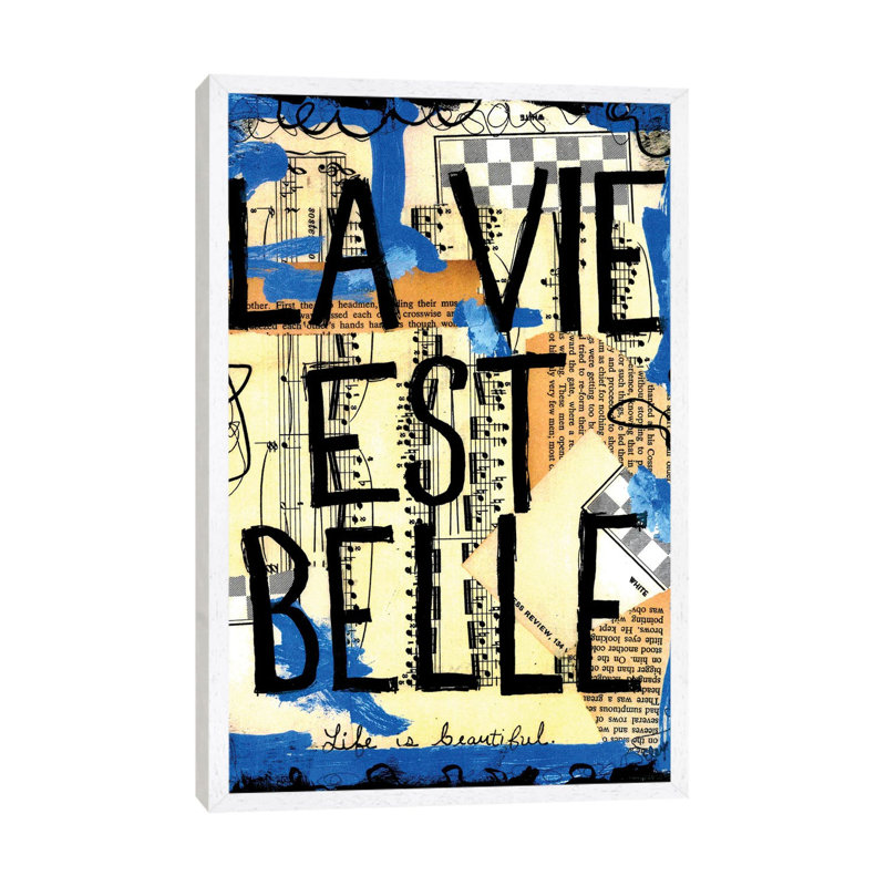 Life Is Beautiful French by Elexa Bancroft - Print on Canvas, 66.04 cm H x 45.72 cm W, White Framed
