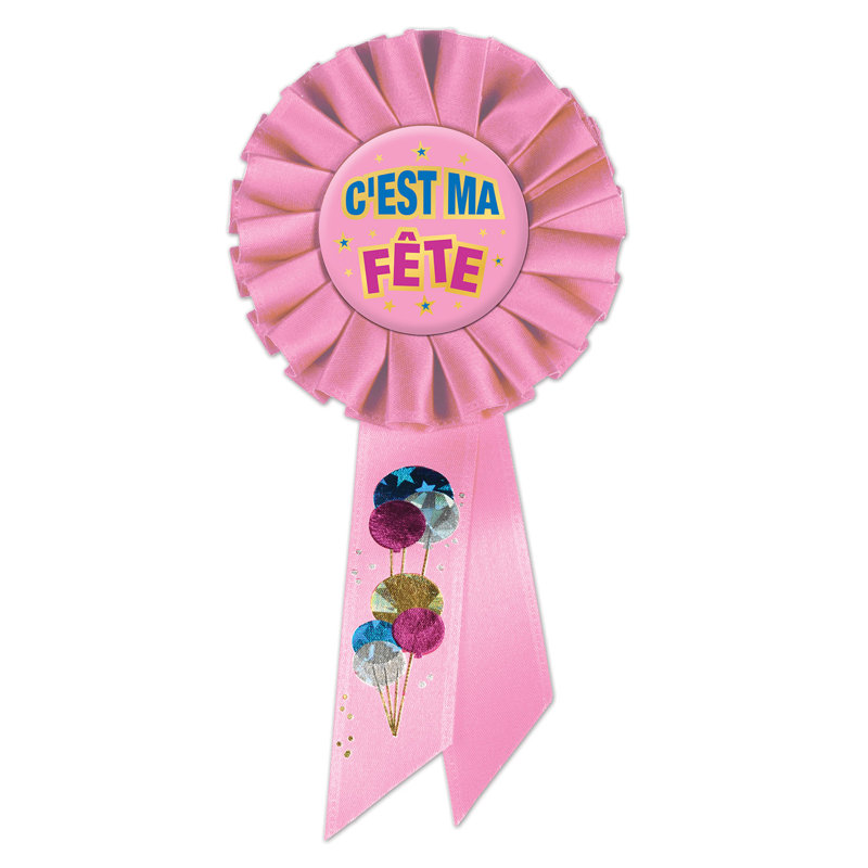 C'est C'est Ma Fete (Birthday) Rosette