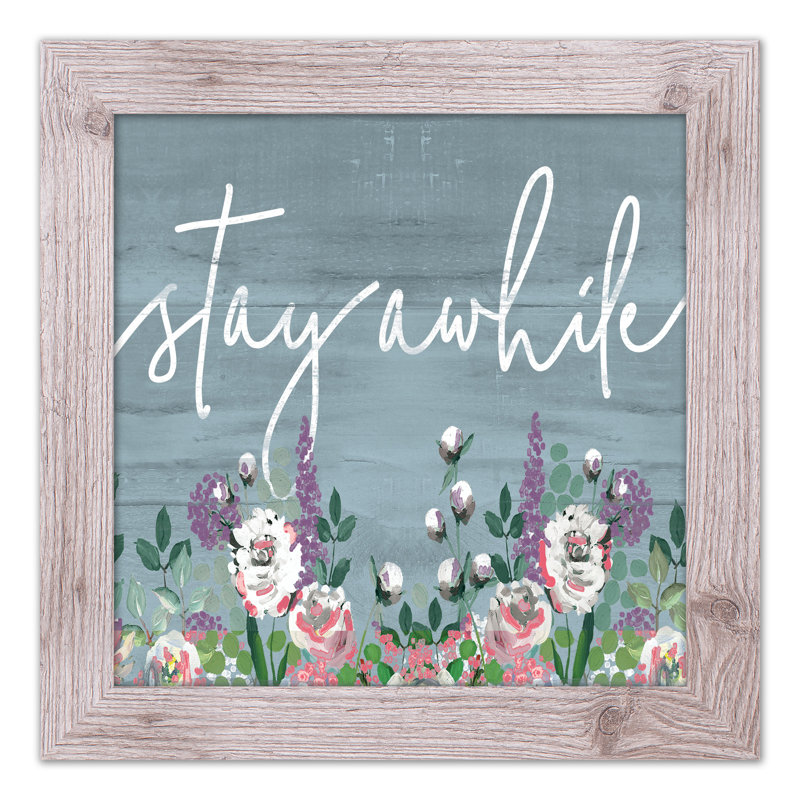 «Stay A Time», reproduction encadrée, H 16 po x l 16 po x P 0,75 po