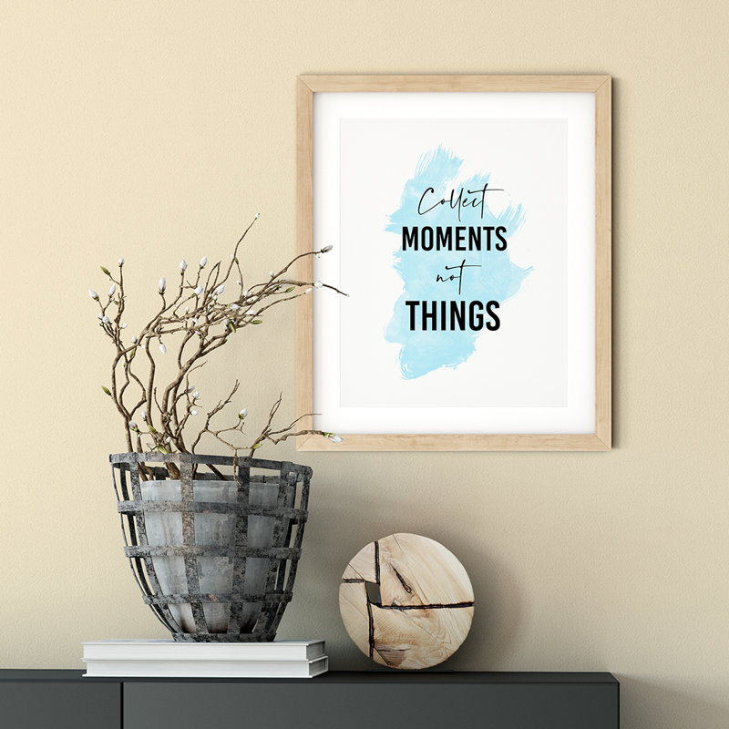 Collection «Moments Not Things» - Reproduction d'art textuel sur cadre en plastique, H 10 po x l 8 po x P 0,005 po