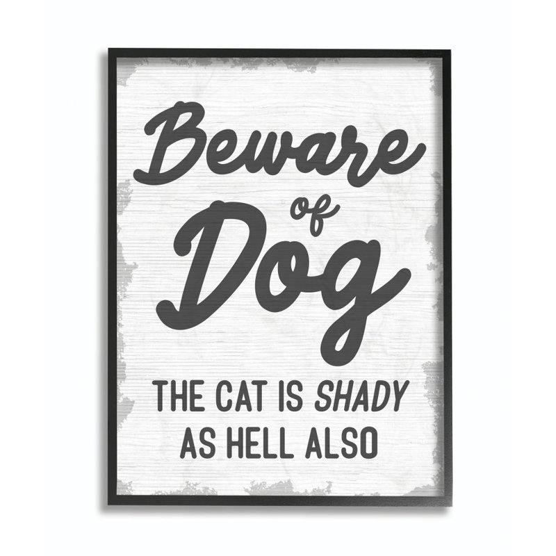 «Beware of Dog and Shady Cat Funny Pet Word Design» par Daphne Polselli, reproduction d'art graphique, H 20 po x l 16 po