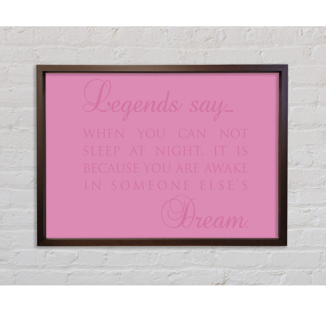 Legends Say Dream Pink - Einzelner Bilderrahmen Kunstdrucke auf Leinwand