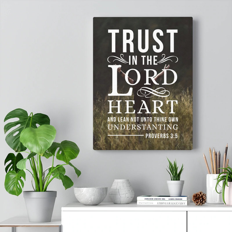 Trust In The Lord - Wrapped Canvas Print, 76cm H x 61cm W