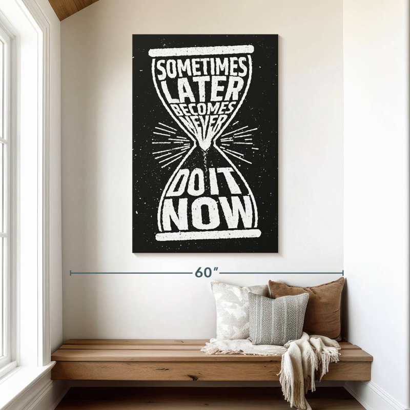 Citation «Do It Now», H 48 po x l 32 po