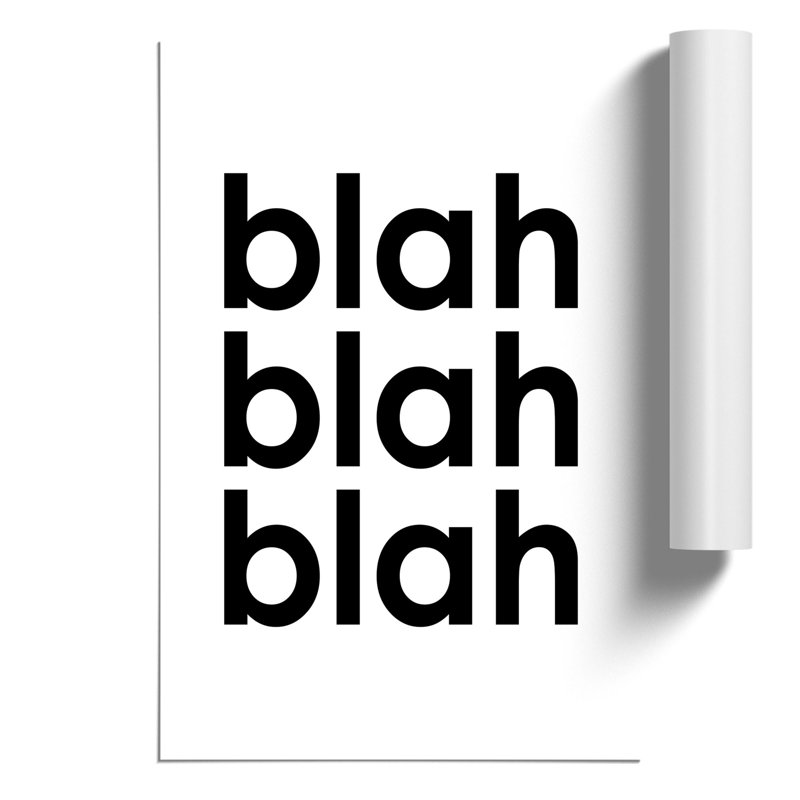 Blah Blah Blah - Frameless Print, 84cm H x 59cm W x 0.1cm D