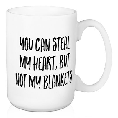 Vous pouvez voler mon coeur, mais pas la tasse à café pour les couvertures Concepcion