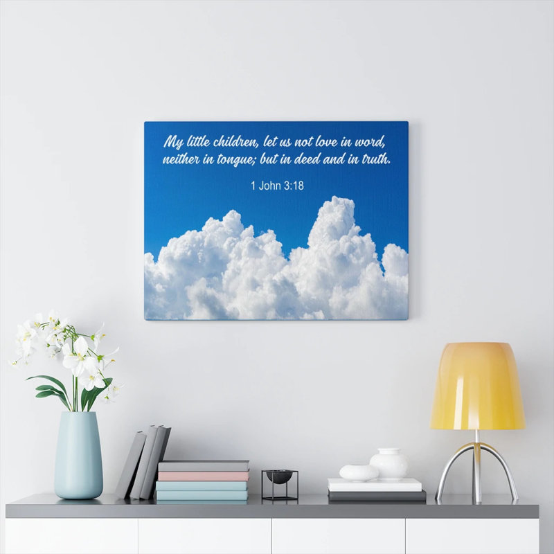 My Little Children 1 John 3:18 - Wrapped Canvas Print, 61cm H x 76cm W